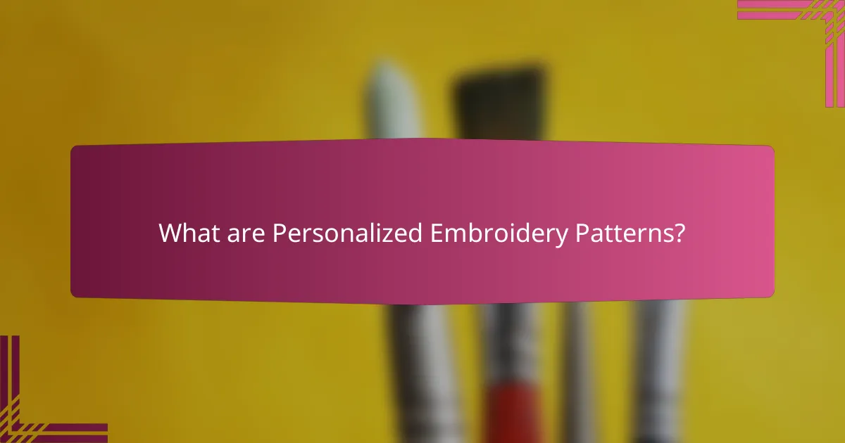 What are Personalized Embroidery Patterns?