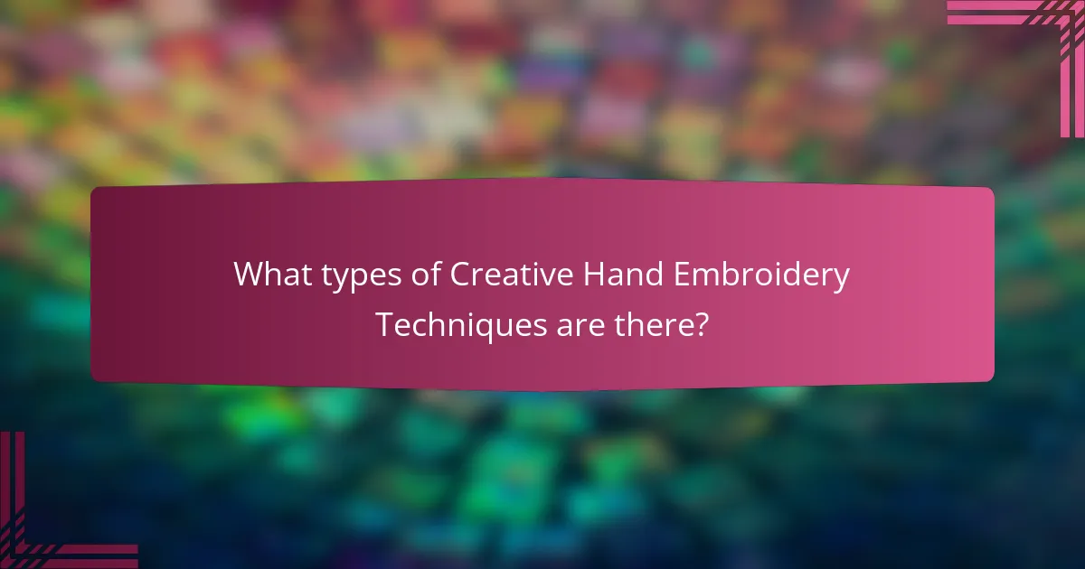 What types of Creative Hand Embroidery Techniques are there?